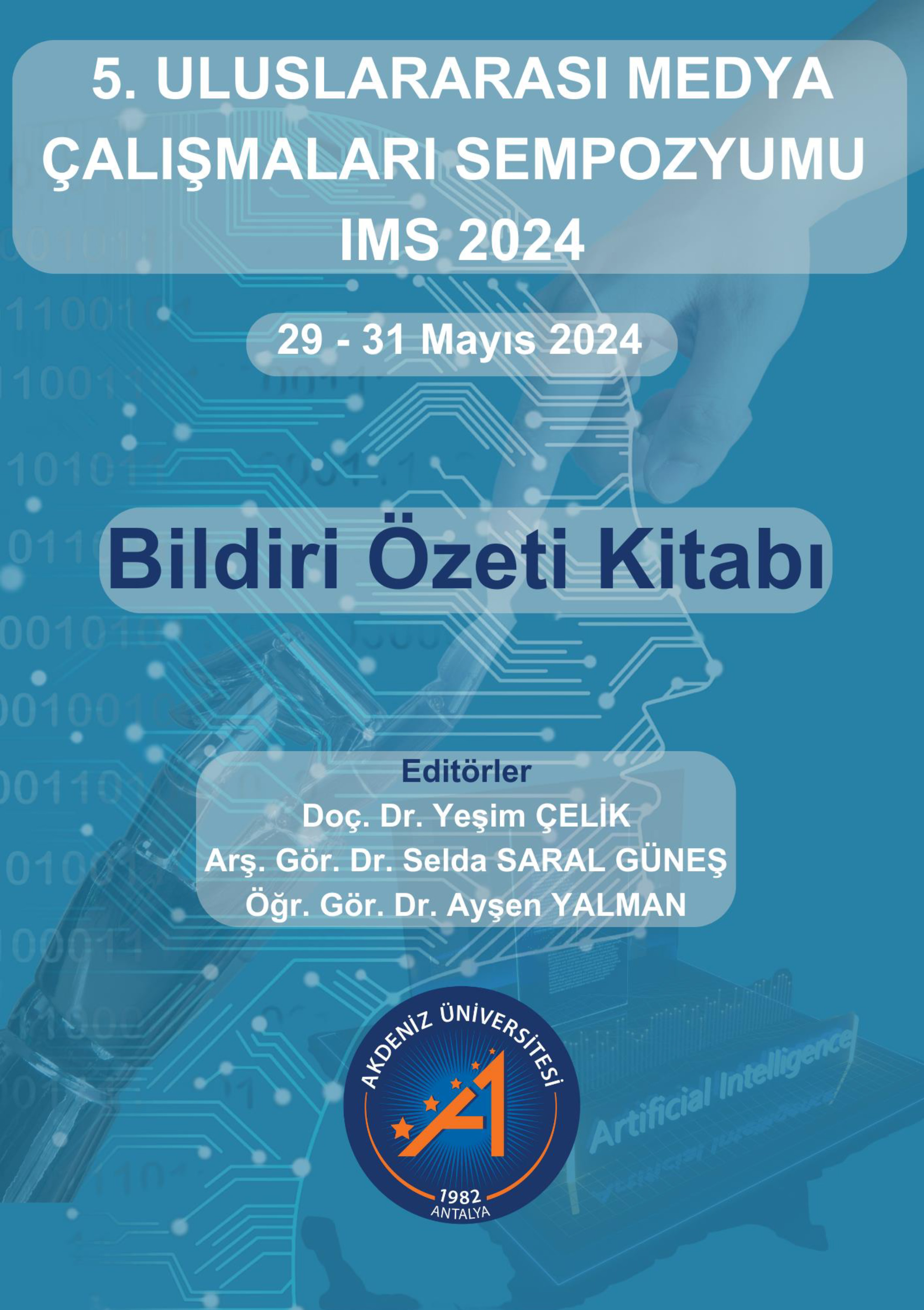 5 Uluslararası Medya Çalışmaları Sempozyumu Bildiri Özeti Kitabı